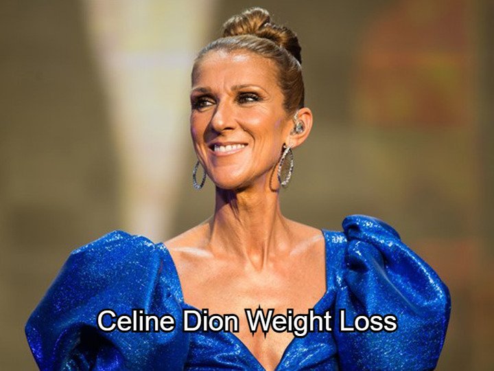 Celine Dion Weight Loss
