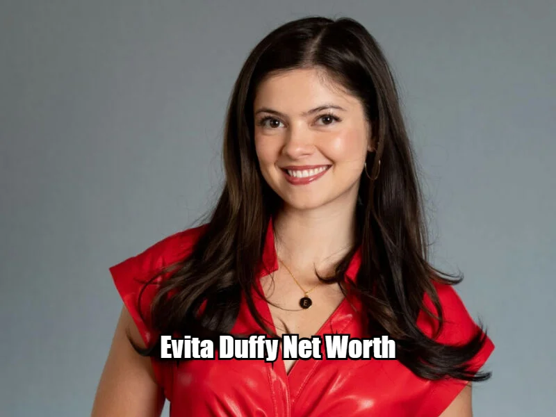 Evita Duffy Net Worth
