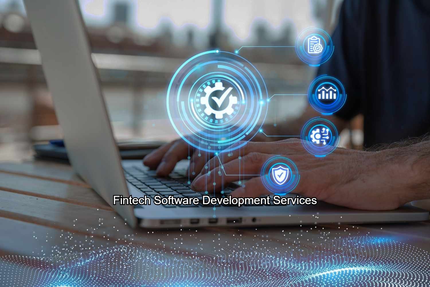 Fintech Software Development Services